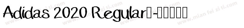 Adidas 2020 Regular】字体转换